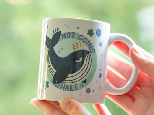 Tasse Baleine "Not Going Whale"