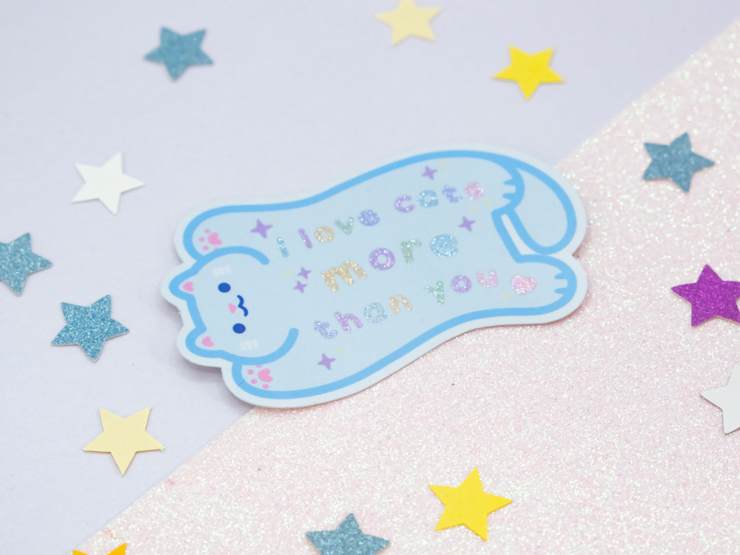 I Love Cats More Than You Glitter Sticker