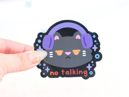 No Talking Cat Sticker