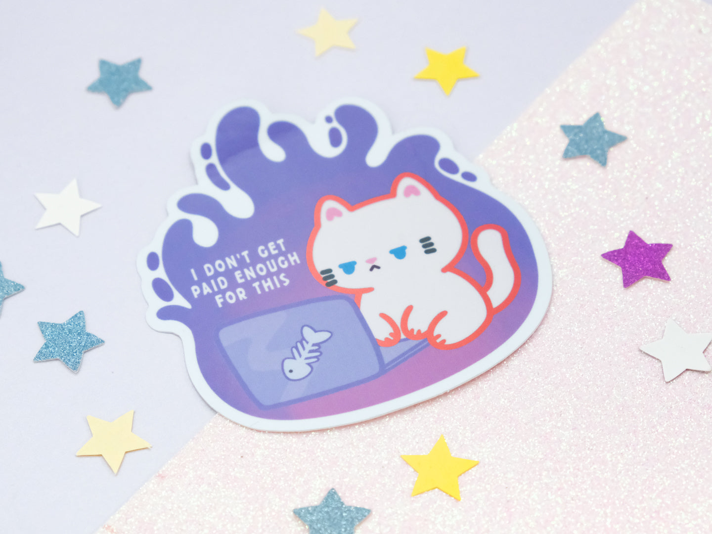 I Don’t Get Paid Enough For This Cat Sticker